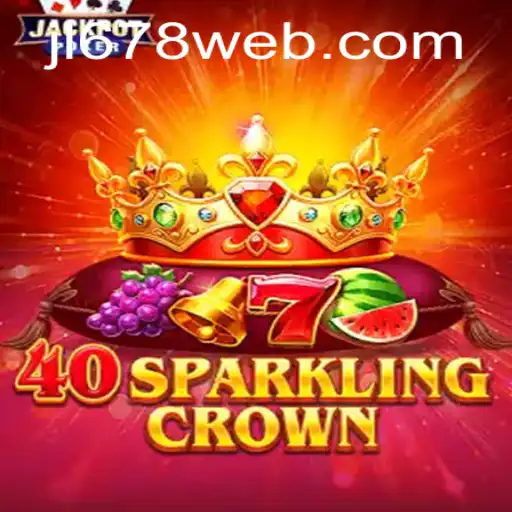 Discover the Excitement of 40SparklingCrown at JL678.COM
