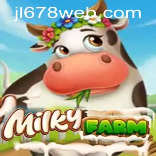 Dive into the Enchanting World of MilkyFarm with JL678.COM